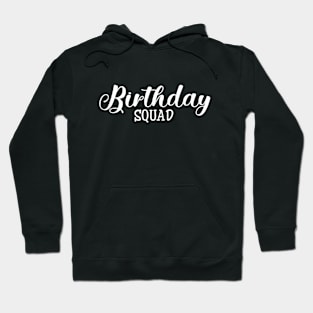 Birthday Squad Hoodie